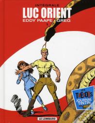 Luc Orient : Luc Orient ; Intégrale Tome 1 À Tome 4