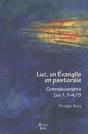 Luc, Un Evangile En Pastorale : Commencement Luc 1, 1-4, 13 - Preview