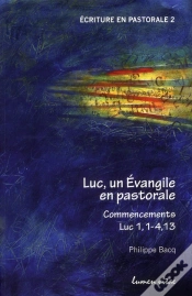 Capa do artigo Luc Un Évangile En Pastorale ; Commencements Luc 1,1 - 4,13