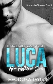 Luca - Her Ruthless Don : Ruthlessly Obs