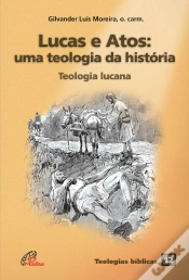 Capa do artigo Lucas E Atos: Uma Teologia Da História