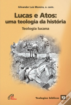 Capa do artigo Lucas E Atos: Uma Teologia Da História