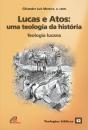 Lucas E Atos: Uma Teologia Da História - Preview