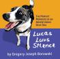 Lucas Luvs Silence - Preview