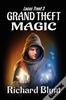 Lucas Trent 3 - Grand Theft Magic