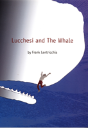 Lucchesi And The Whale - Preview