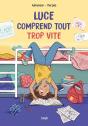 Luce Comprend Tout Trop Vite - Preview