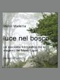 Luce Nel Bosco - Preview