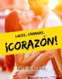 Luces, Cámaras, ¡Corazón! - Preview
