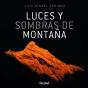 Luces Y Sombras De Montaña - Preview