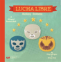 Lucha Libre: Anatomy/Anatomia - Preview