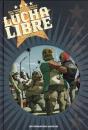 Lucha Libre ; Intégrale T.1 - Preview