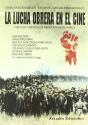 Lucha Obrera En El Cine, La - Preview