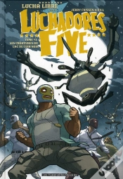Capa do artigo Luchadores Five T.3 ; Les Créatures Du Lac De Cuir Noir