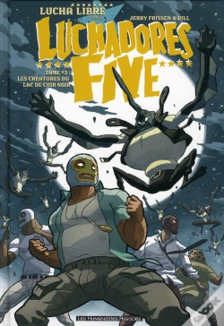 Capa do artigo Luchadores Five T.3 ; Les Créatures Du Lac De Cuir Noir