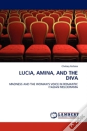 Lucia, Amina, And The Diva
