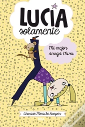 Lucía Solamente 2 - Mi Mejor Amiga Mimi