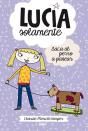 Lucía Solamente 3. Saca El Perro A Pasear. - Preview