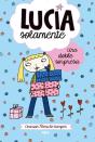 Lucía Solamente 7 - Una Doble Sorpresa - Preview