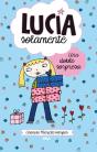 Lucía Solamente 7. Una Doble Sorpresa. - Preview