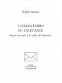 Luciano Fabro Ou L'Elegance : Savoir Se Tenir A La Table De L'Histoire - Preview