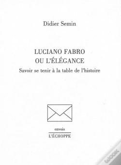 Capa do artigo Luciano Fabro Ou L'Elegance : Savoir Se Tenir A La Table De L'Histoire