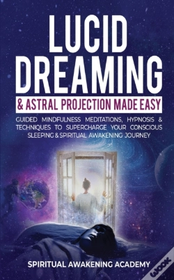 Capa do artigo Lucid Dreaming &Amp; Astral Projection Made Easy