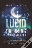 Lucid Dreaming For Beginners