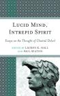 Lucid Mind, Intrepid Spirit - Preview