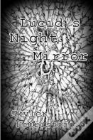 Lucid'S Night Mirror