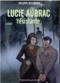Lucie Aubrac, Résistante - Preview