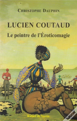 Capa do artigo Lucien Coutaud, Le Peintre De L'Éroticomagie