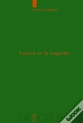 Lucien Et La Tragédie