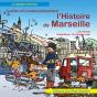 Lucien Et Louise Présentent L'Histoire De Marseille - Preview