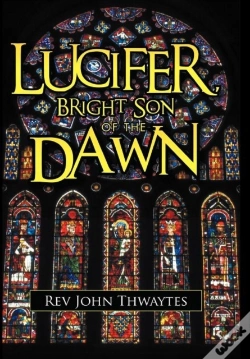 Capa do artigo Lucifer, Bright Son Of The Dawn