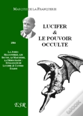 Lucifer Et Le Pouvoir Occulte