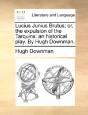 Lucius Junius Brutus; Or, The Expulsion - Preview