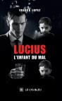 Lucius : L'Enfant Du Mal - Preview