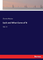Luck And What Came Of It - Preview