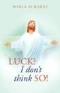 "Luck, I Don'T Think So!!! - Preview