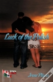 Luck Of The Polish