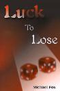 Luck To Lose - Preview
