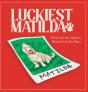 Luckiest Matilda - Preview