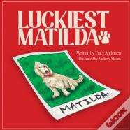 Luckiest Matilda
