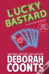 Lucky Bastard: Large Print Edition