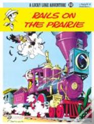 Lucky Luke 32 - Rails On The Prairie