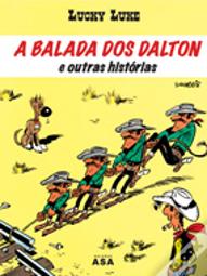 Lucky Luke - A Balada dos Dalton e Outras Histórias
