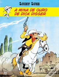 Lucky Luke - A Mina de Ouro de Dick Digger