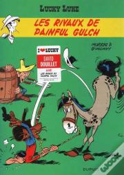 Lucky Luke T.19 ; Les Rivaux De Painful Gulch