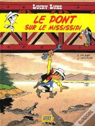 Lucky Luke Tome 32 : Le Pont Sur Le Mississipi